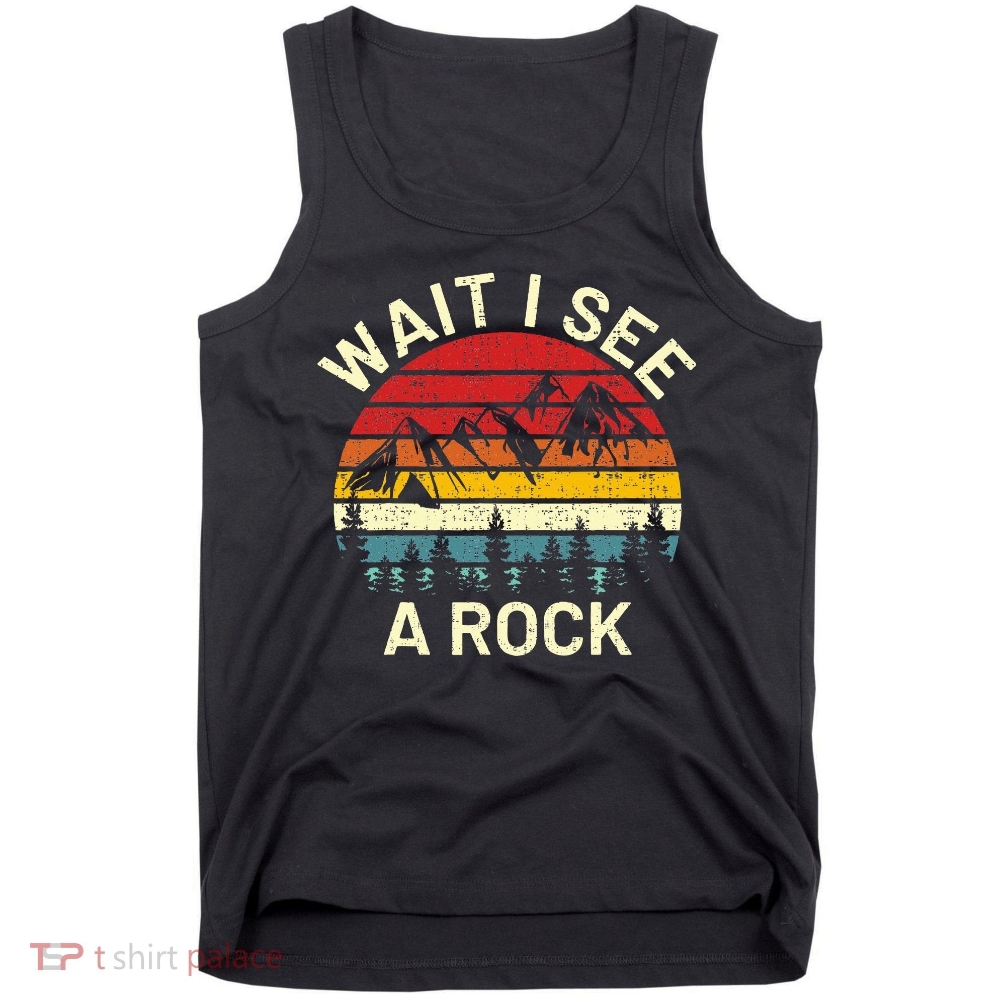 Retro Cool Wait I See A Rock Funny Geologist Science Geology Tank Top