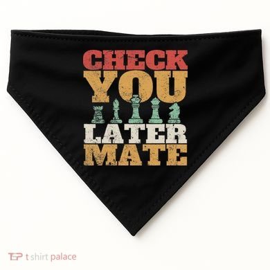 Retro Check You Later Mate Funny Checkmate Chess Pieces USA-Made Doggie Bandana