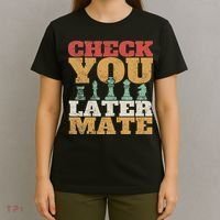 Retro Check You Later Mate Funny Checkmate Chess Pieces T-Shirt thumb 4