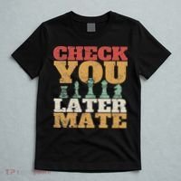 Retro Check You Later Mate Funny Checkmate Chess Pieces T-Shirt thumb 5