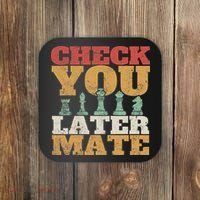 Retro Check You Later Mate Funny Checkmate Chess Pieces Coaster thumb 0