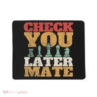 Retro Check You Later Mate Funny Checkmate Chess Pieces Mousepad thumb 0