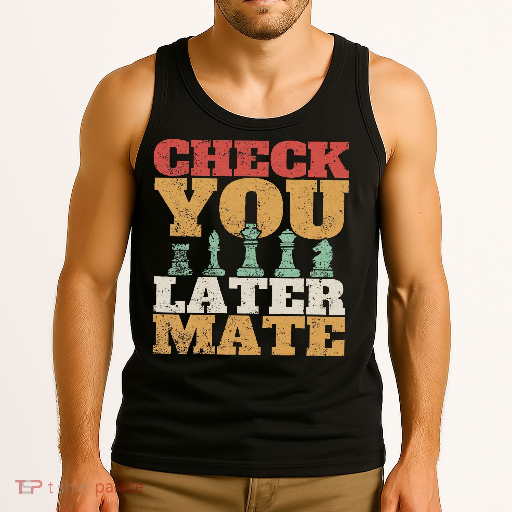 Retro Check You Later Mate Funny Checkmate Chess Pieces Tank Top