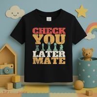 Retro Check You Later Mate Funny Checkmate Chess Pieces Toddler T-Shirt thumb 3
