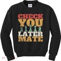Retro Check You Later Mate Funny Checkmate Chess Pieces Kids Sweatshirt thumb 0