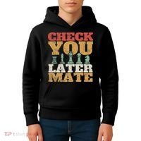 Retro Check You Later Mate Funny Checkmate Chess Pieces Kids Hoodie thumb 4