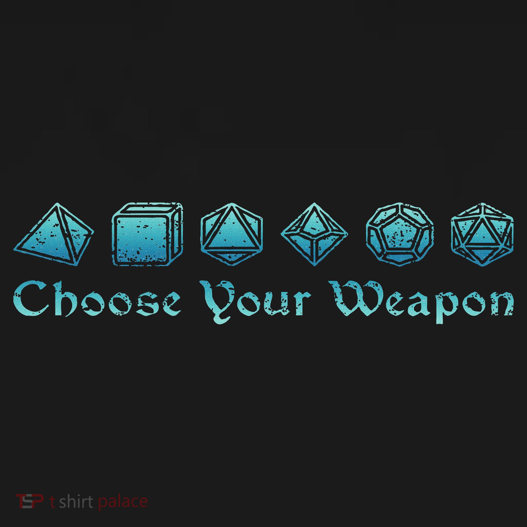 Rpg Choose Your Weapon Dice Rpg Polo