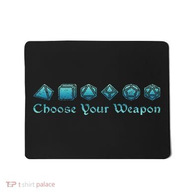 Rpg Choose Your Weapon Dice Rpg Mousepad