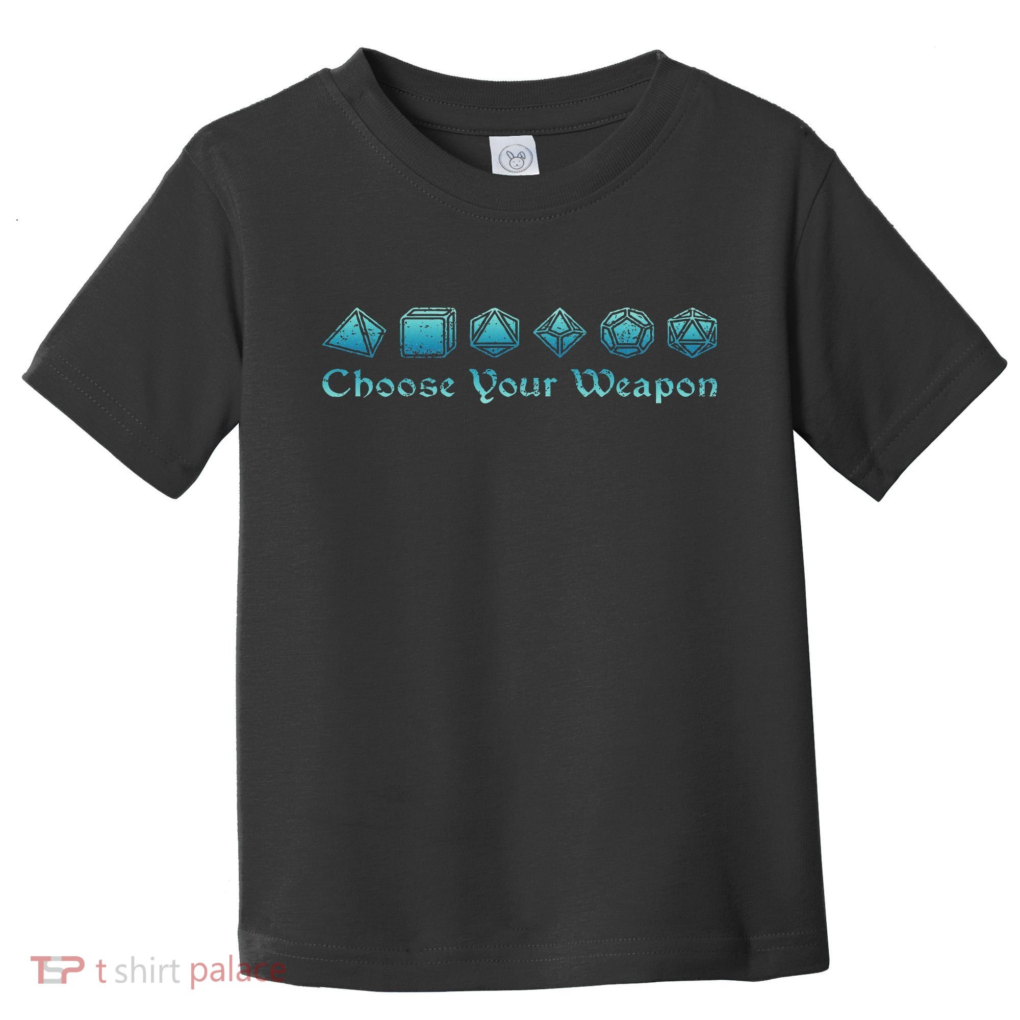 Rpg Choose Your Weapon Dice Rpg Toddler T-Shirt