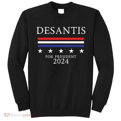 Ron Desantis 2024 Sweatshirt