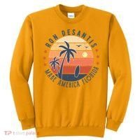 Ron DeSantis 2024 Presidential Election Republican Florida Sweatshirt thumb 0