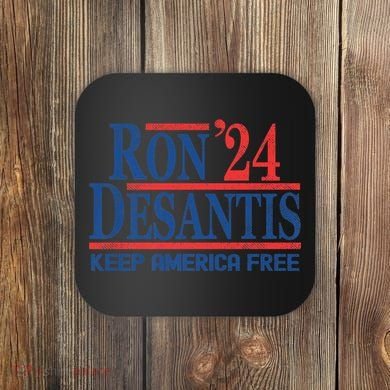 Ron DeSantis 2024 Keep America Free Coaster