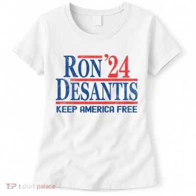 Ron DeSantis 2024 Keep America Free Women's T-Shirt