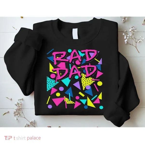 Rad Dad 80s Throwback Sweatshirt
