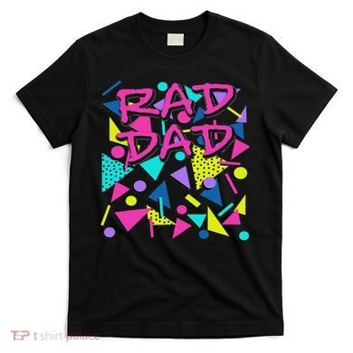 Rad Dad 80s Throwback T-Shirt