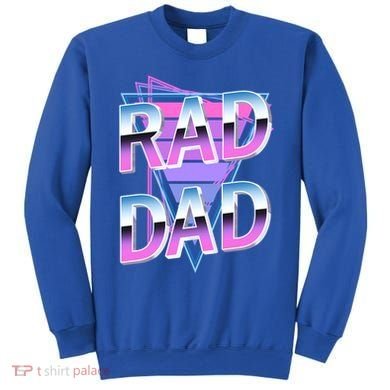 Rad Dad 80S Great Gift Sweatshirt