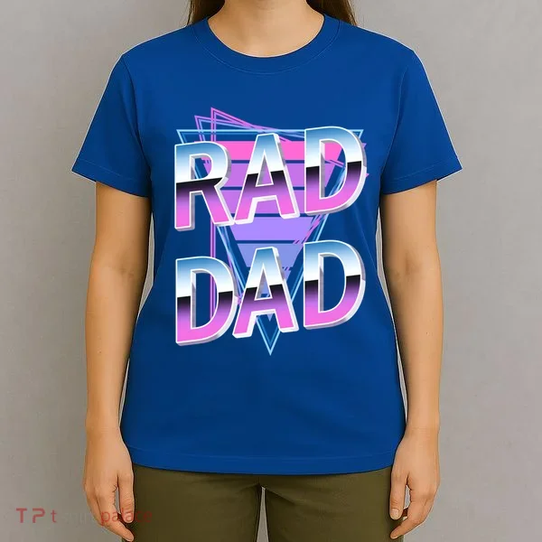 Rad Dad 80S Great Gift T-Shirt