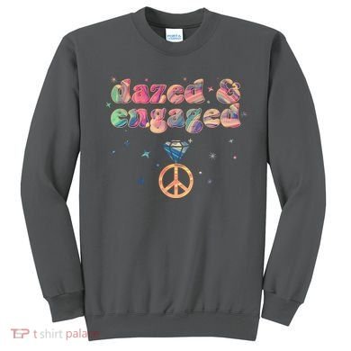Retro Dazed And Engaged New Bride Wife Sweatshirt