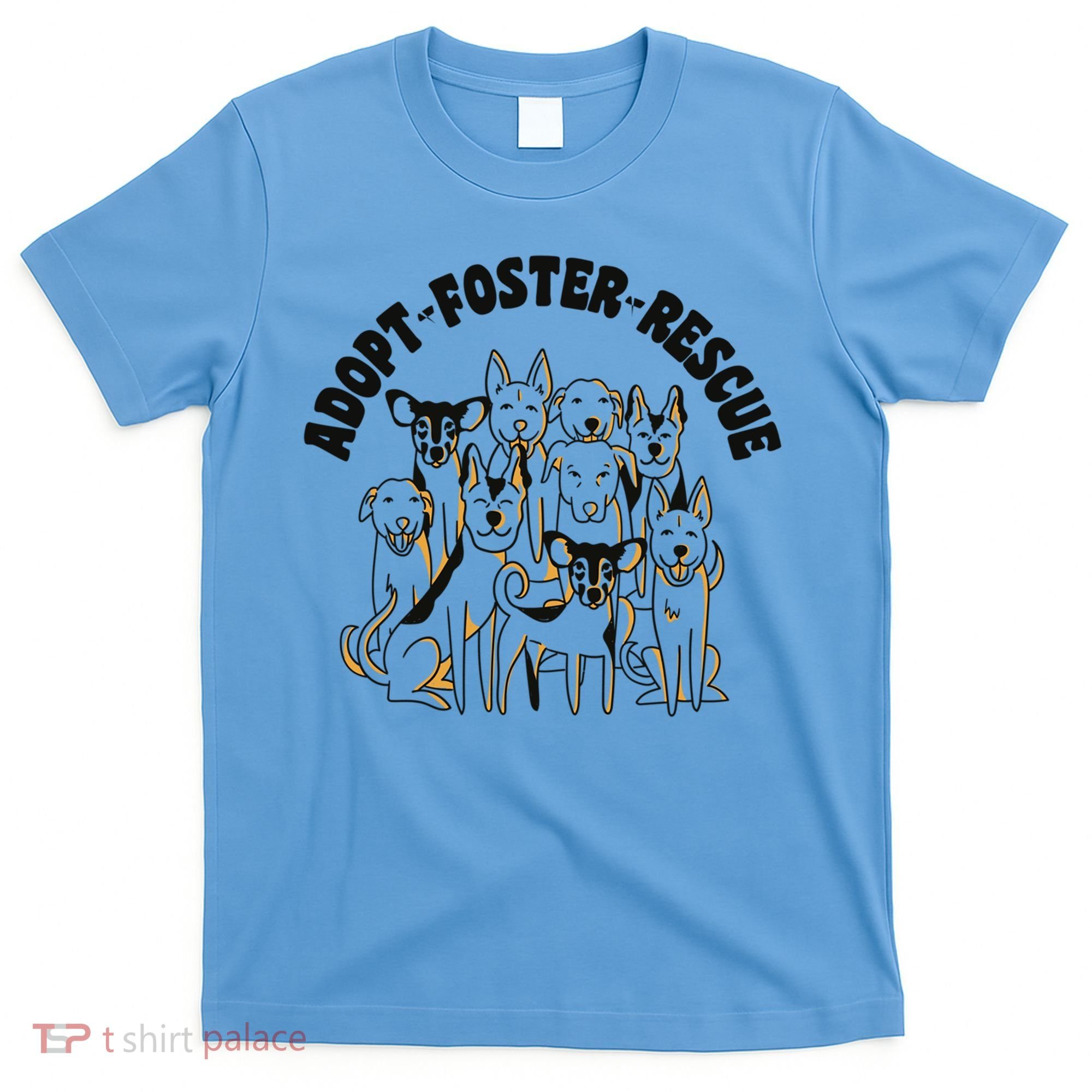 Rescue Dogs Adopt Foster Rescue Dogs Dog Dad Dog Mom Great Gift T-Shirt