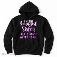 Rules Don't Apply To Me Youngest Sister 3 Sisters Matching Hoodie thumb 0