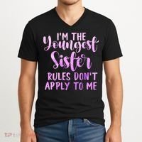 Rules Don't Apply To Me Youngest Sister 3 Sisters Matching V-Neck T-Shirt thumb 2
