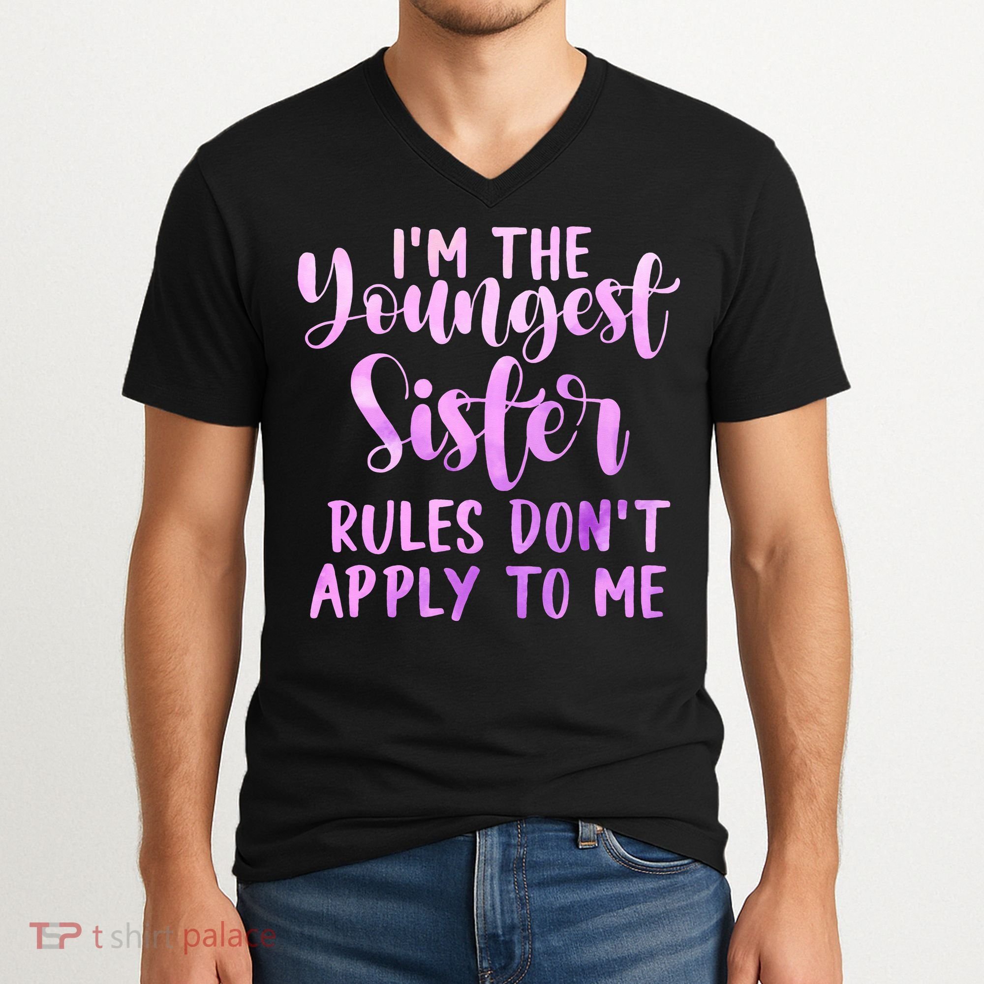 Rules Don't Apply To Me Youngest Sister 3 Sisters Matching V-Neck T-Shirt