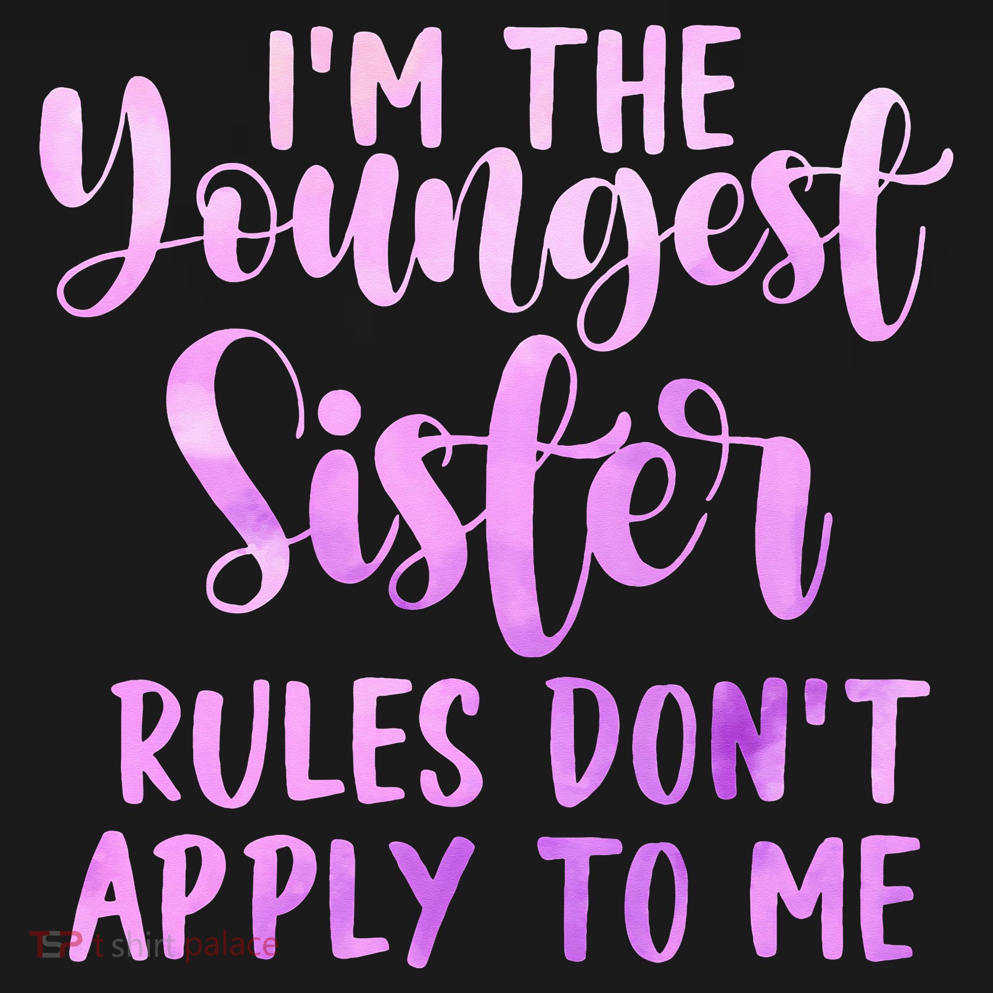 Rules Don't Apply To Me Youngest Sister 3 Sisters Matching Women's Hoodie