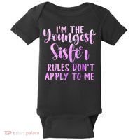 Rules Don't Apply To Me Youngest Sister 3 Sisters Matching Baby Bodysuit thumb 0