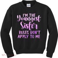 Rules Don't Apply To Me Youngest Sister 3 Sisters Matching Kids Sweatshirt thumb 0