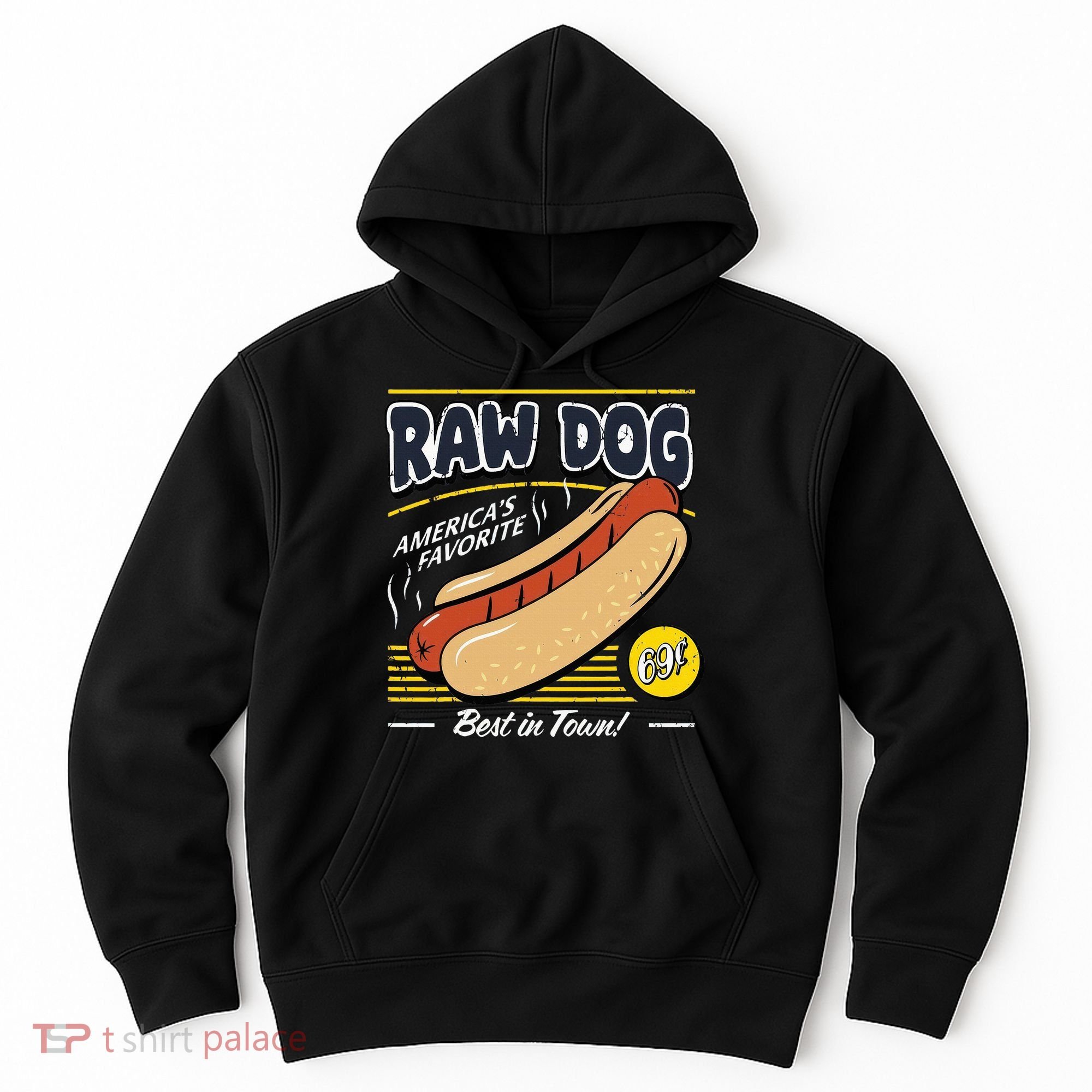 Raw Dog AmericaS Favourite Hoodie