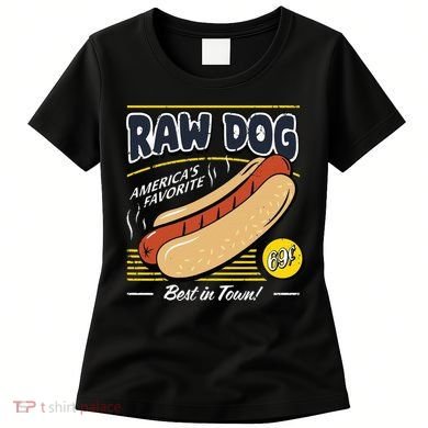 Raw Dog AmericaS Favourite Women's T-Shirt