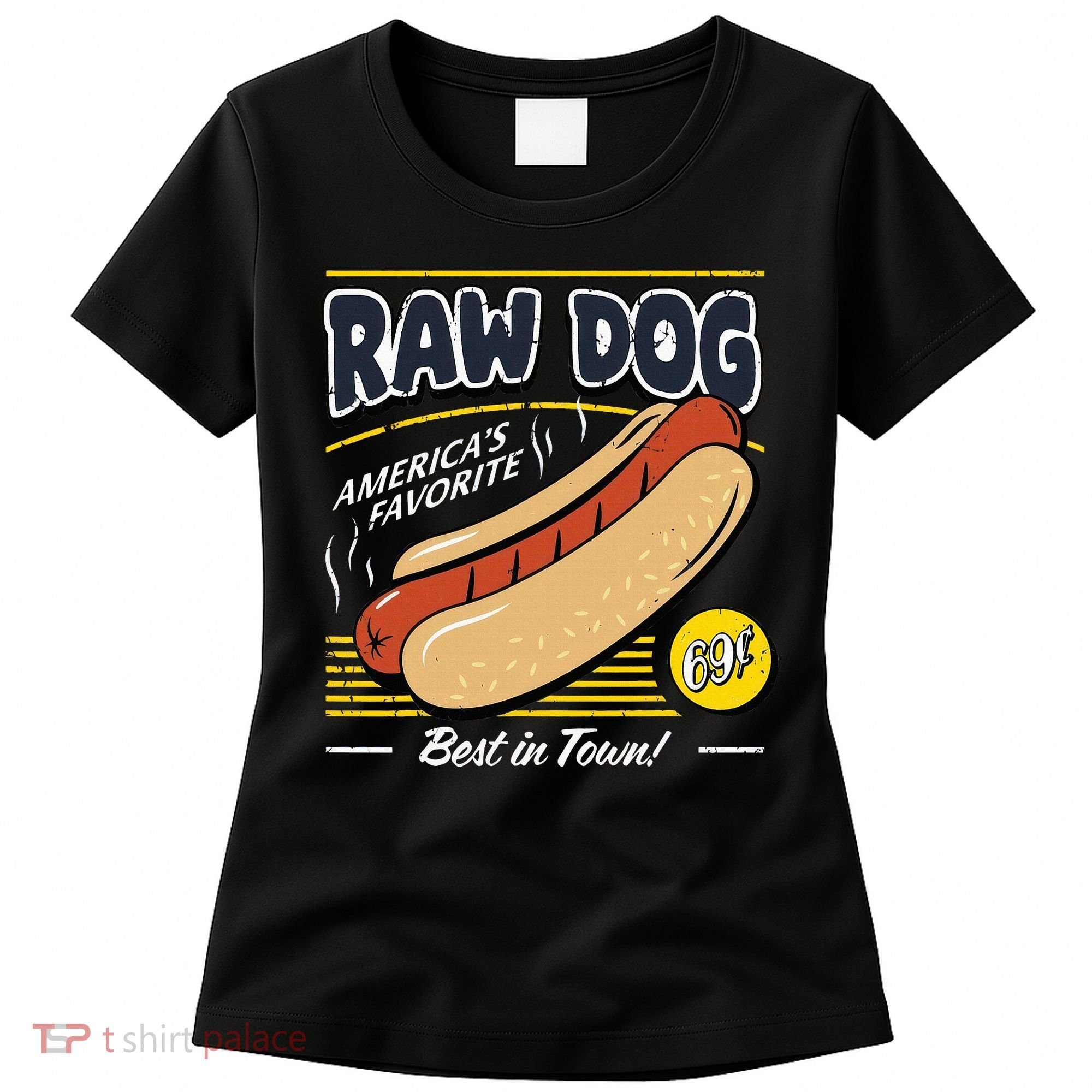 Raw Dog AmericaS Favourite Women's T-Shirt