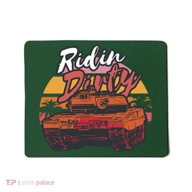 Ridin Dirty Army Mousepad