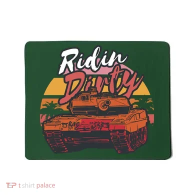 Ridin Dirty Army Mousepad