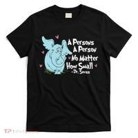 Reading Day A Persons A Person No Matter How Small Funny Teacher T-Shirt thumb 0