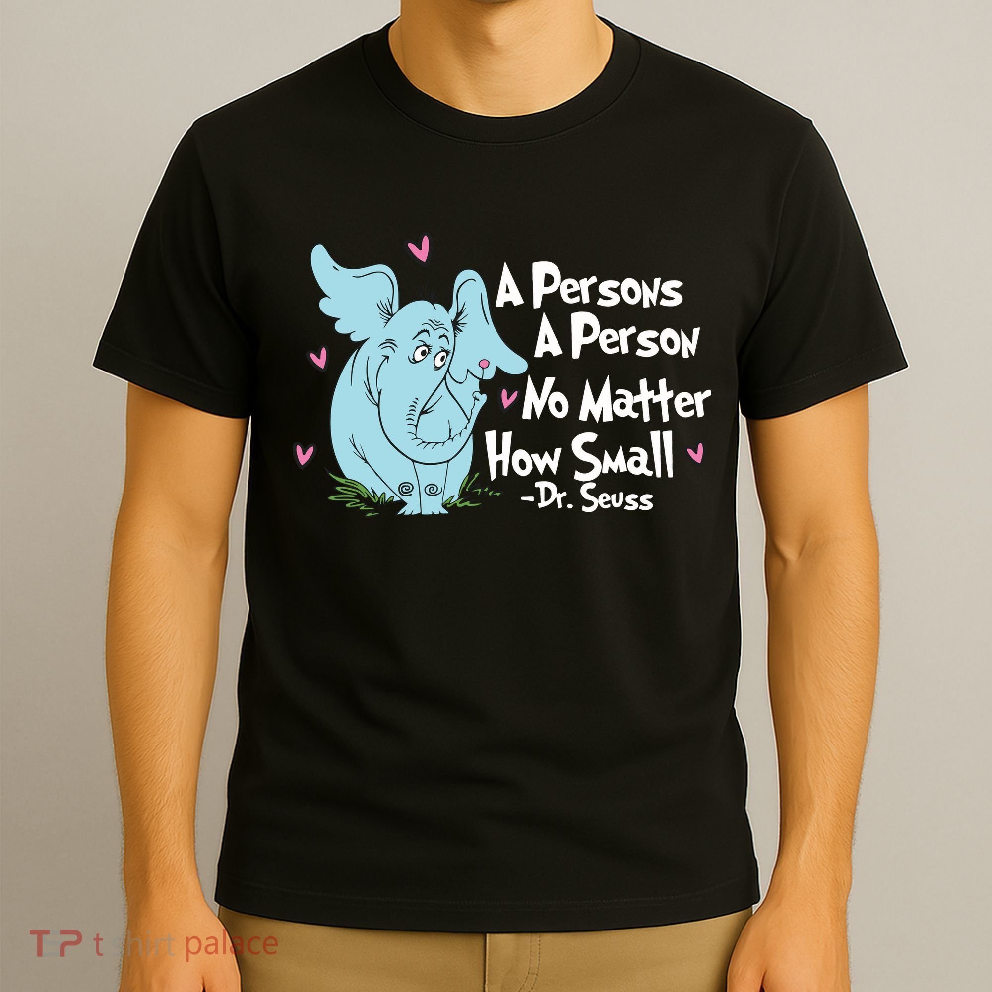Reading Day A Persons A Person No Matter How Small Funny Teacher T-Shirt