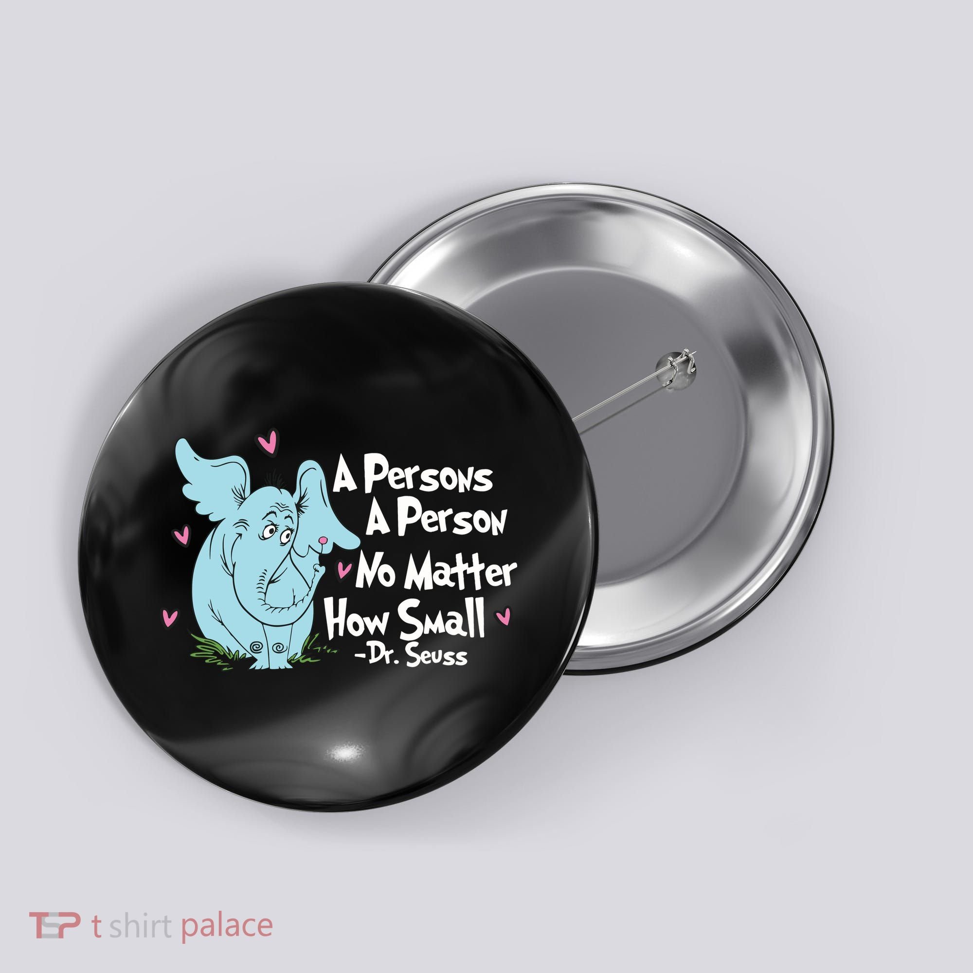 Reading Day A Persons A Person No Matter How Small Funny Teacher Button