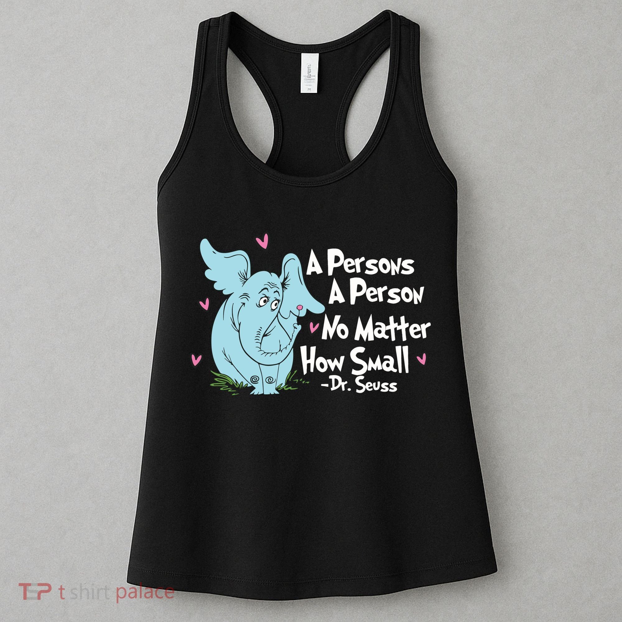 Reading Day A Persons A Person No Matter How Small Funny Teacher Women's Tank Top