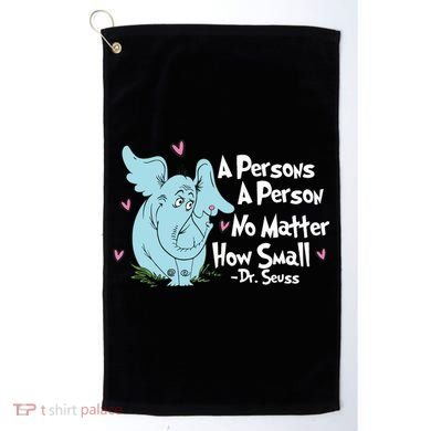 Reading Day A Persons A Person No Matter How Small Funny Teacher Golf Towel