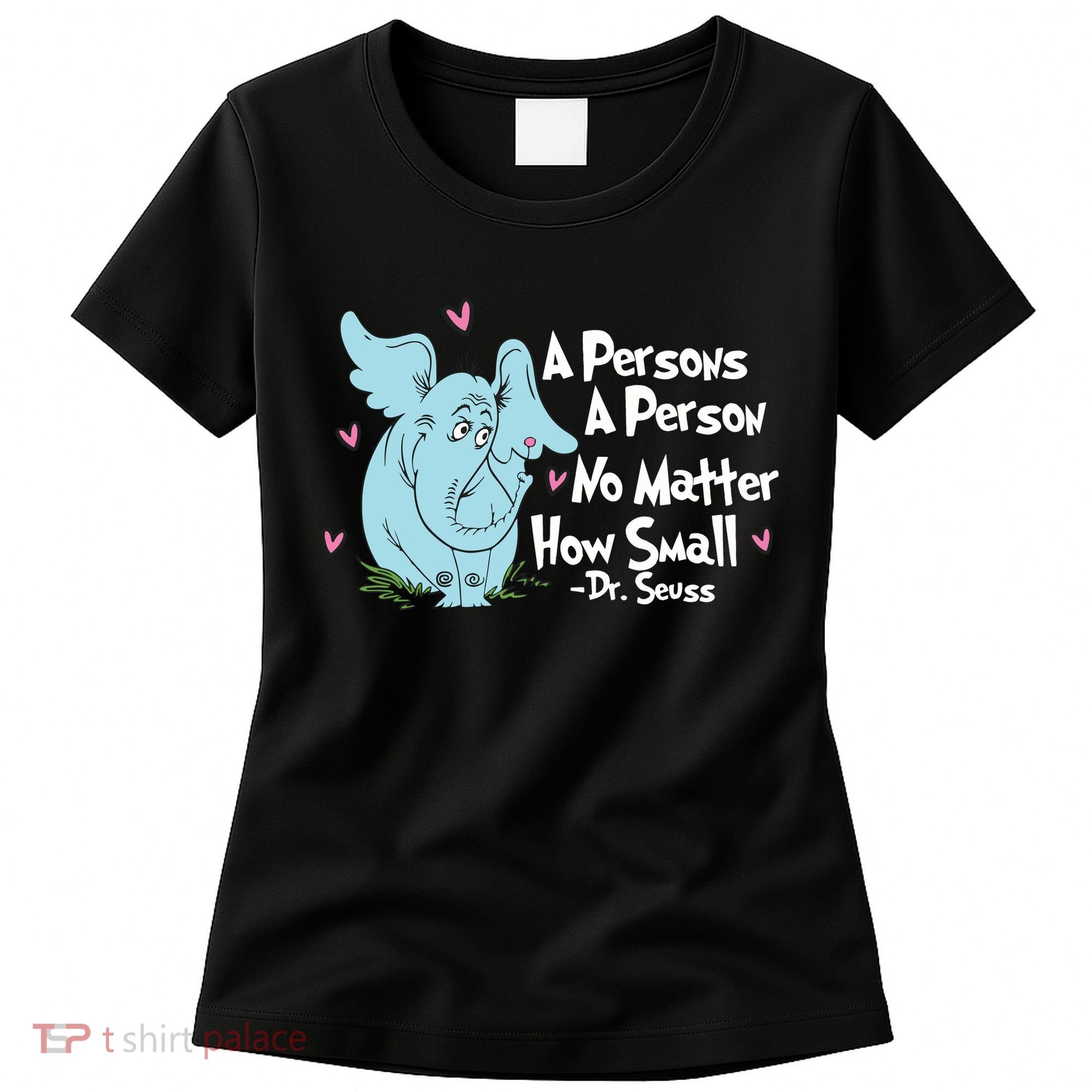 Reading Day A Persons A Person No Matter How Small Funny Teacher Women's T-Shirt