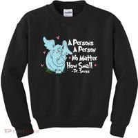 Reading Day A Persons A Person No Matter How Small Funny Teacher Kids Sweatshirt thumb 0