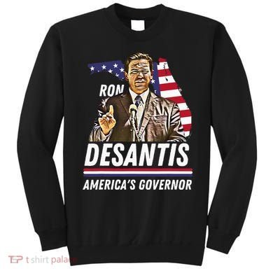 Ron Desantis AmericaS Governor Florida Us Flag Sweatshirt