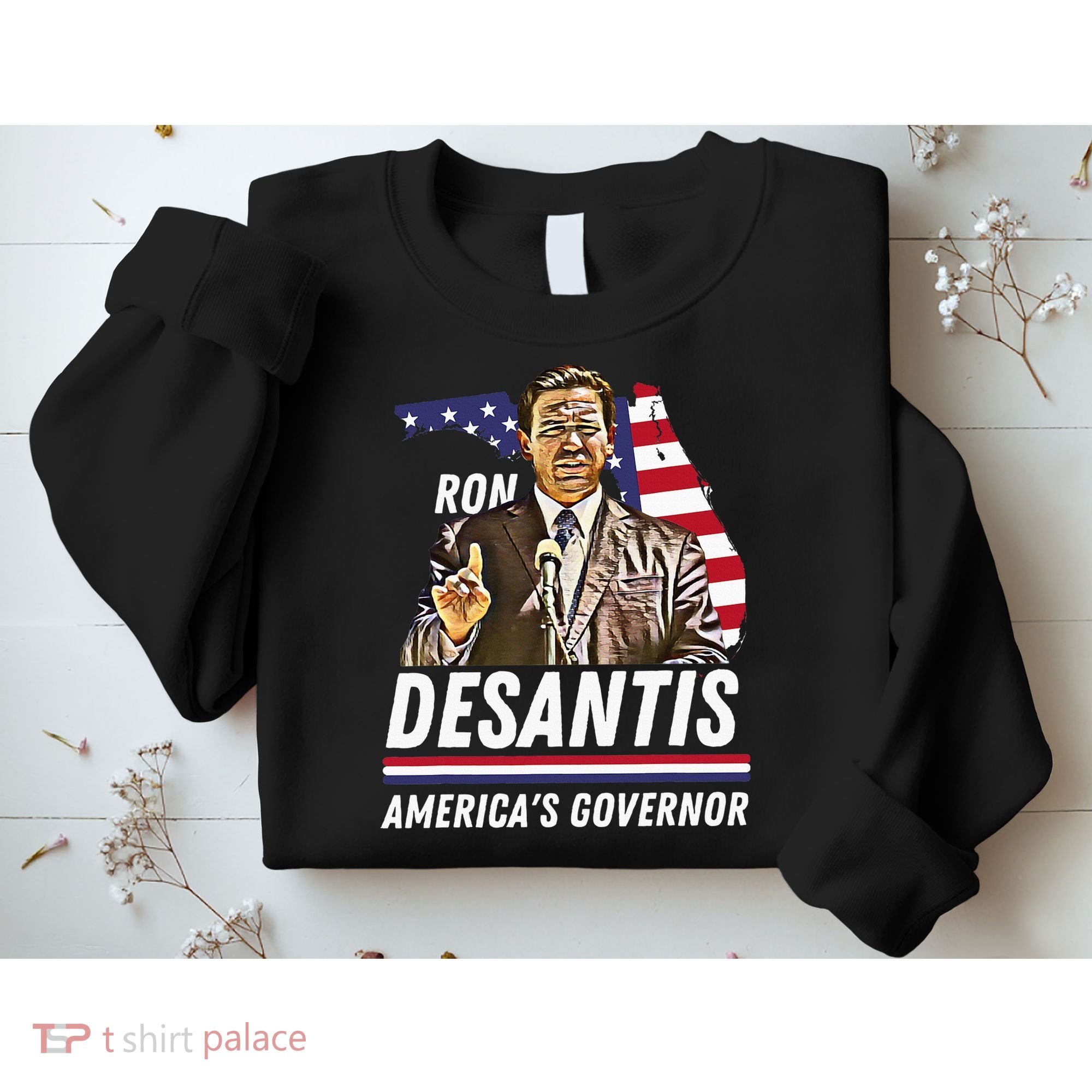 Ron Desantis AmericaS Governor Florida Us Flag Sweatshirt