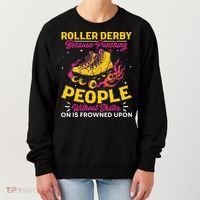 Roller Derby Because Punching People Without Skates Inline Women's Sweatshirt thumb 0