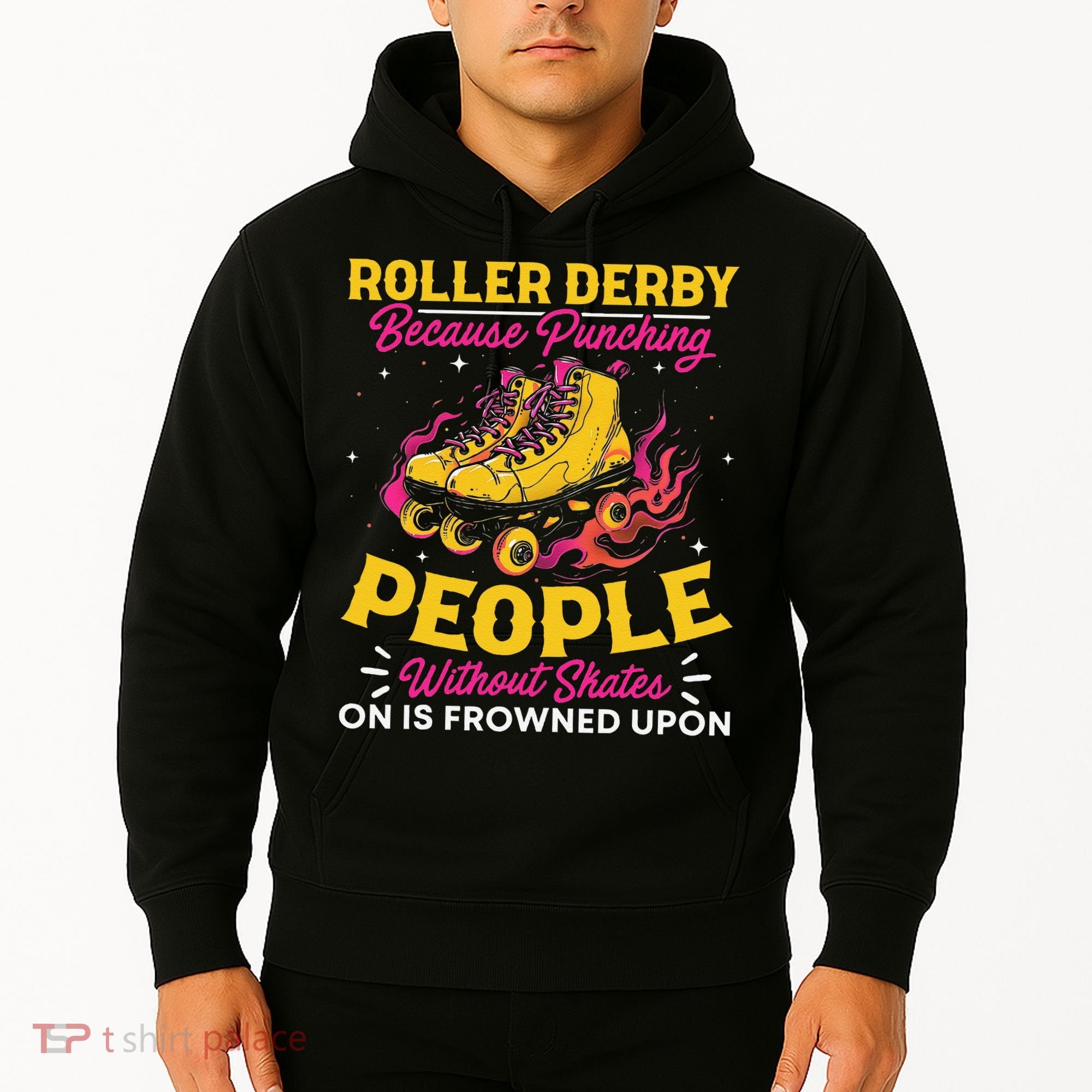 Roller Derby Because Punching People Without Skates Inline Hoodie