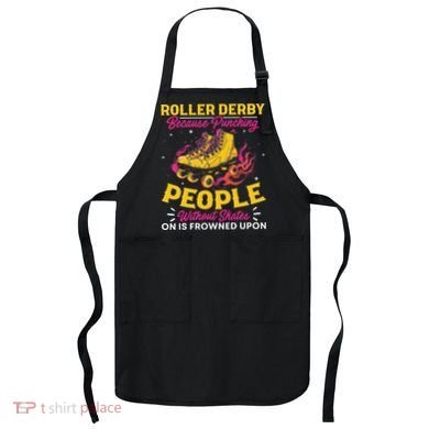 Roller Derby Because Punching People Without Skates Inline Apron