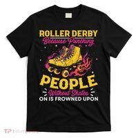 Roller Derby Because Punching People Without Skates Inline T-Shirt thumb 0