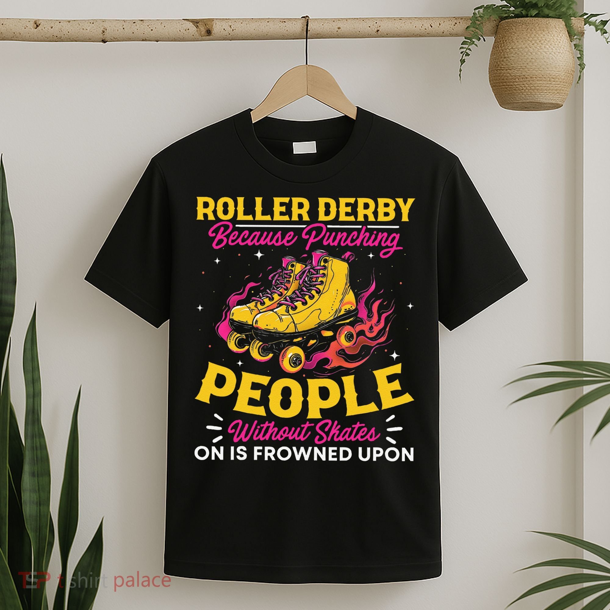 Roller Derby Because Punching People Without Skates Inline T-Shirt