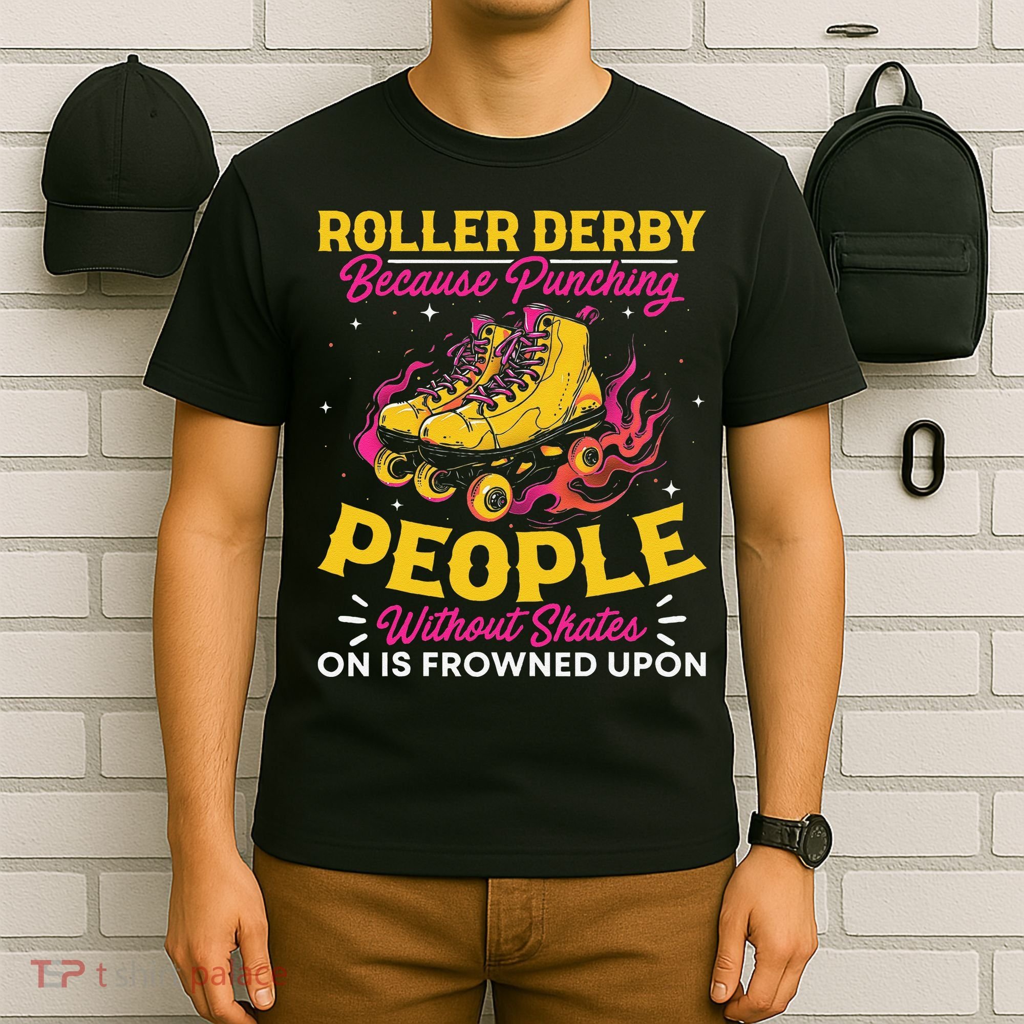 Roller Derby Because Punching People Without Skates Inline T-Shirt
