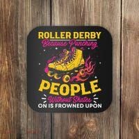 Roller Derby Because Punching People Without Skates Inline Coaster thumb 0